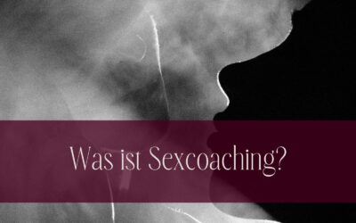 Was ist Sexcoaching?