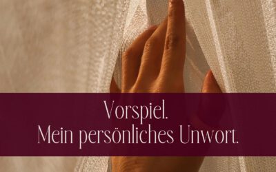Vorspiel. Mein persönliches Unwort